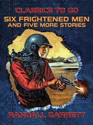cover image of Six Frightened Men and five more stories
